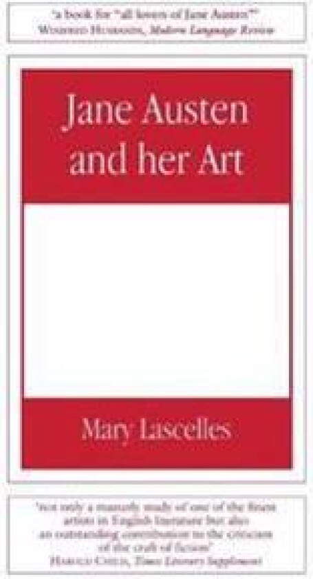 Jane Austen and Her Art
