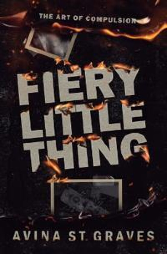 Fiery Little Thing av Avina St Graves