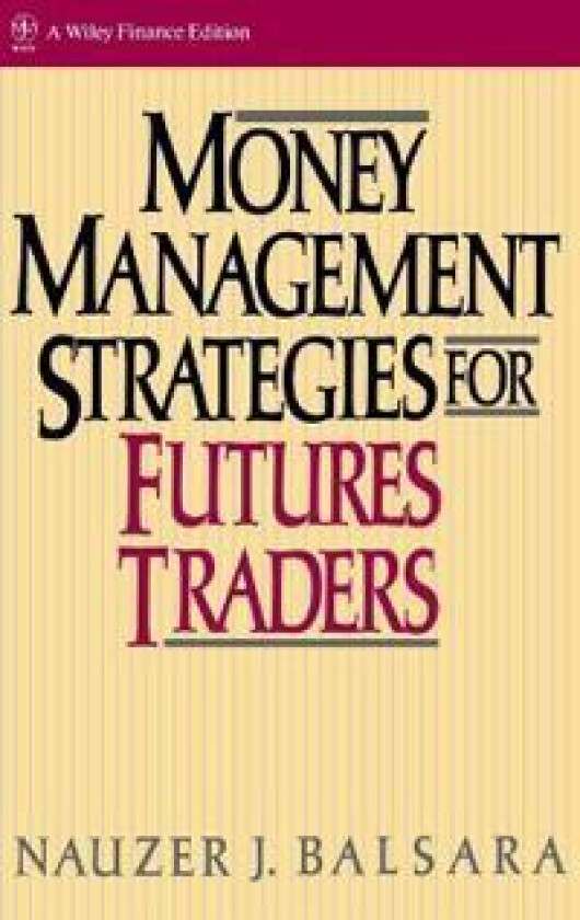 Money Management Strategies for Futures Traders