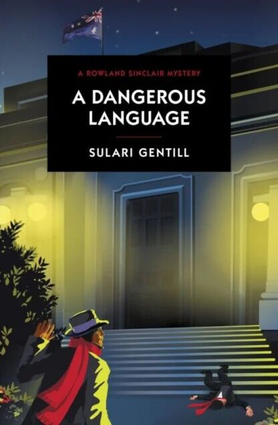 A Dangerous Language av Sulari Gentill