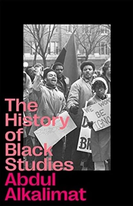 The History of Black Studies av Abdul (University of Illinois at Urbana Champaign) Alkalimat