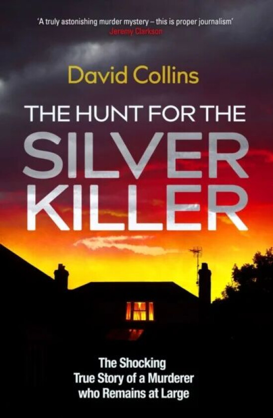 The Hunt for the Silver Killer av David Collins