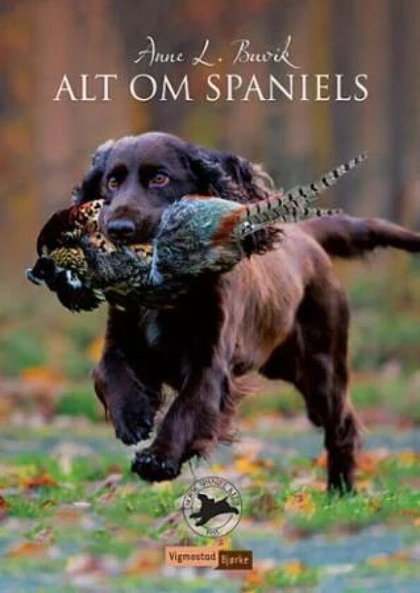 Alt om spaniels av Anne L. Buvik