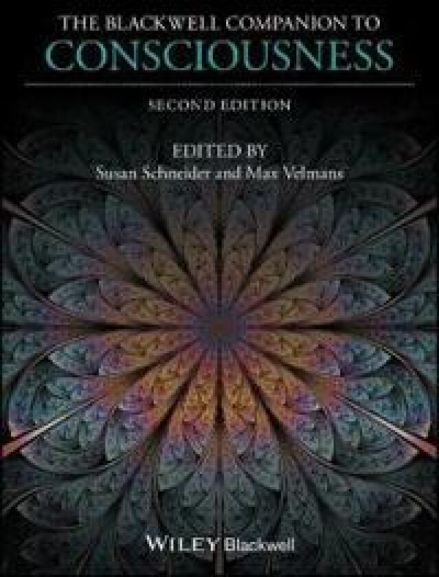 The Blackwell Companion to Consciousness