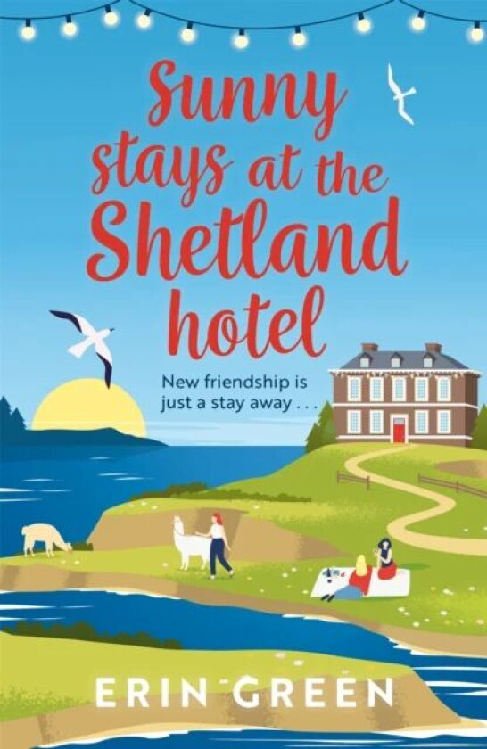 Sunny Stays at the Shetland Hotel av Erin Green