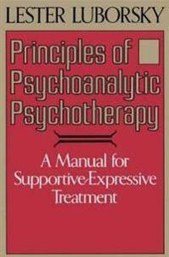 Principles Of Psychoanalytic Psychotherapy