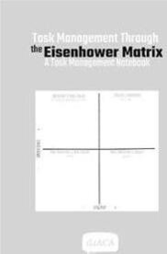 Task Management Through the Eisenhower Matrix