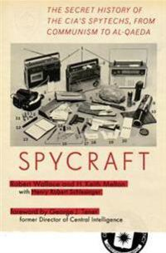 Spycraft: The Secret History of the Cia's Spytechs, from Communism to Al-Qaeda
