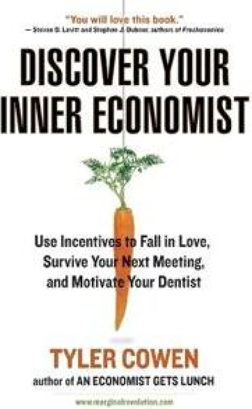 Discover Your Inner Economist