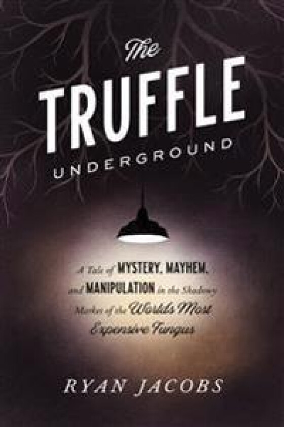 The Truffle Underground