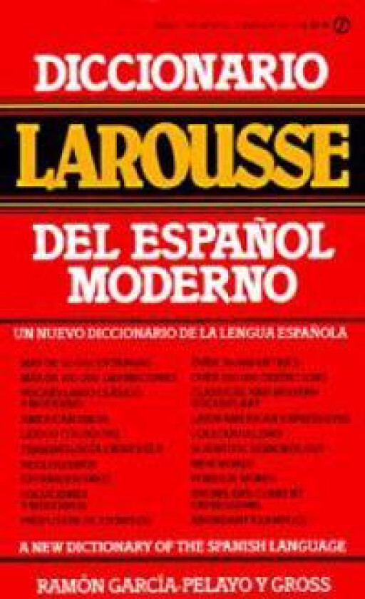 Diccionario Larousse del Espanol Moderno = A New Dictionary of the Spanish Language