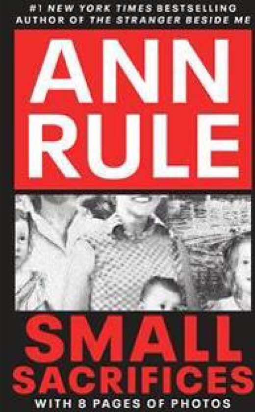 Small Sacrifices: The Shocking True Crime Case of Diane Downs