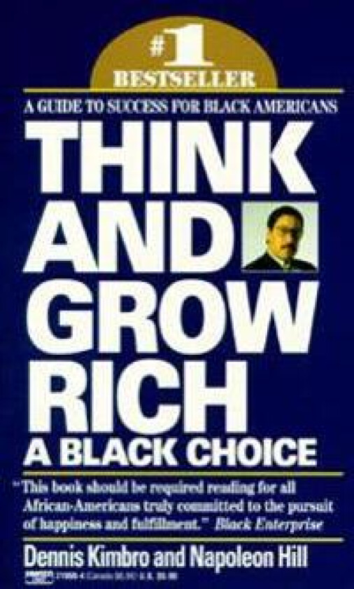 Think and Grow Rich: A Black Choice: A Guide to Success for Black Americans