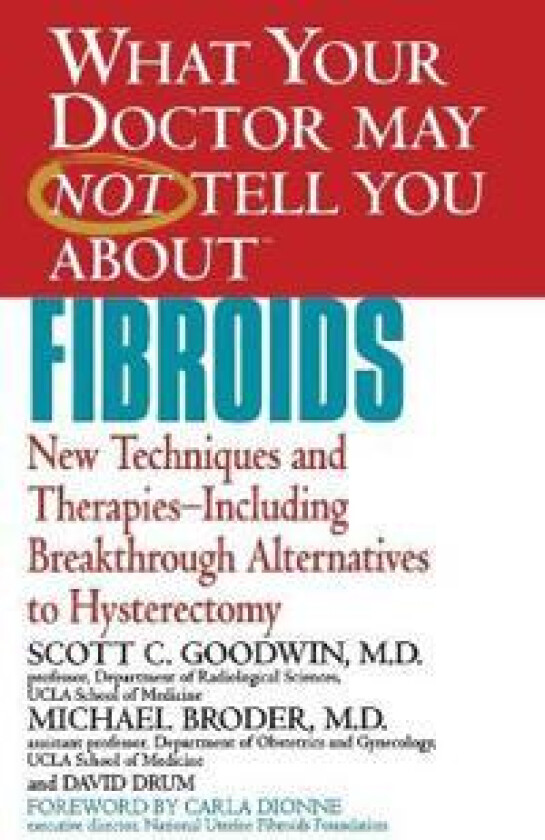 What Your Dr...Fibroids