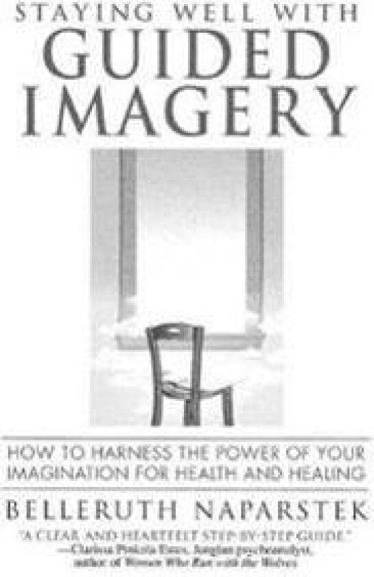 Staying Well with Guided Imagery