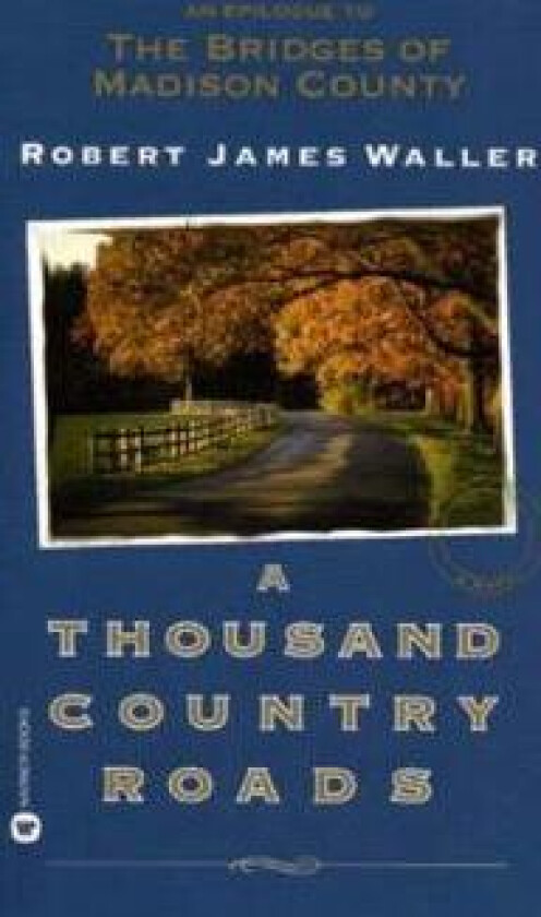 A Thousand Country Roads