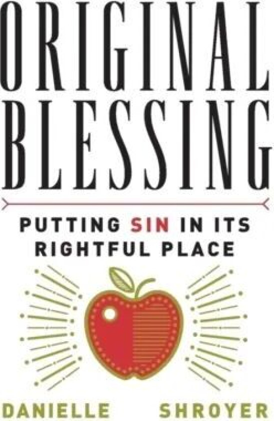 Original Blessing av Danielle Shroyer
