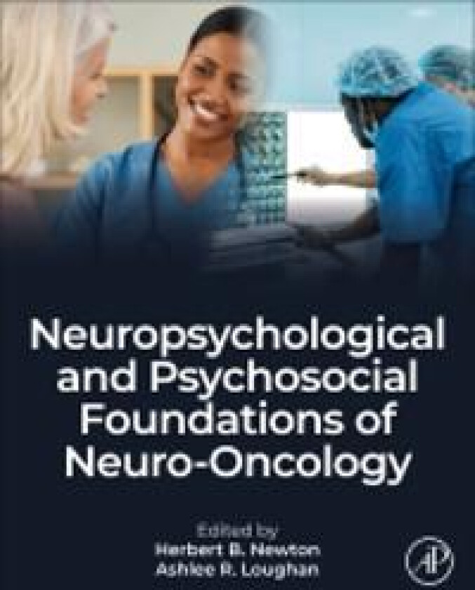 Neuropsychological and Psychosocial Foundations of Neuro-Oncology