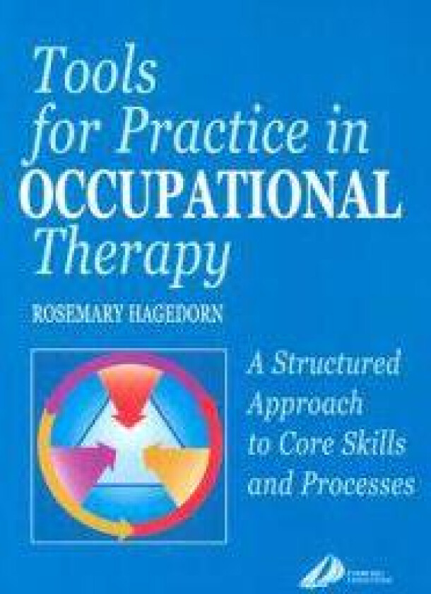 Tools for Practice in Occupational Therapy