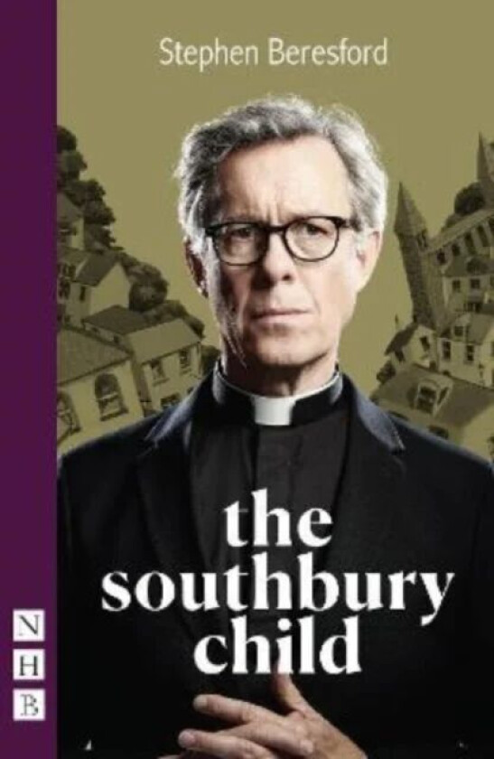 The Southbury Child (NHB Modern Plays) av Stephen Beresford