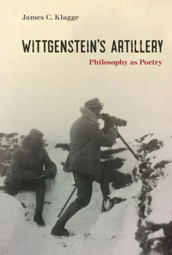 Wittgenstein's Artillery av James C. Klagge