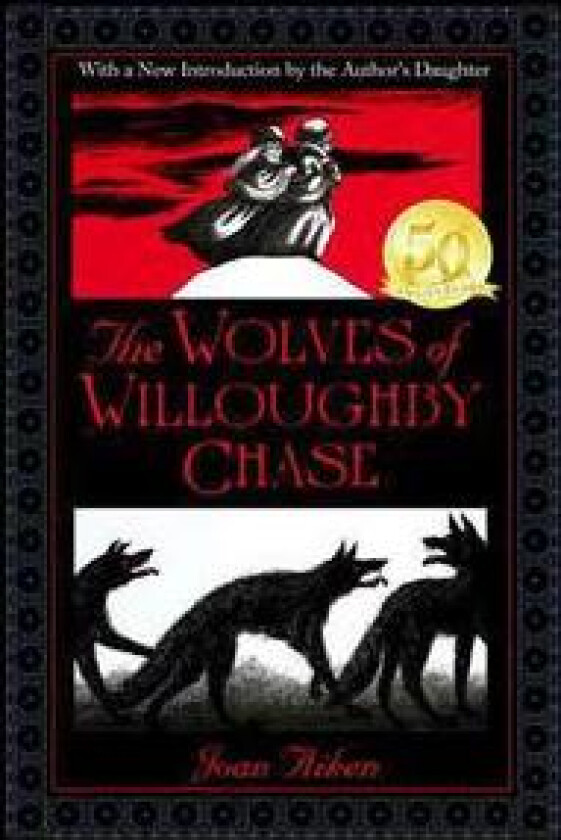 The Wolves of Willoughby Chase