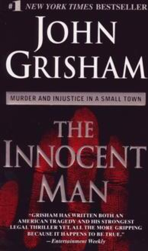 Innocent man; murder and injustice in a small town