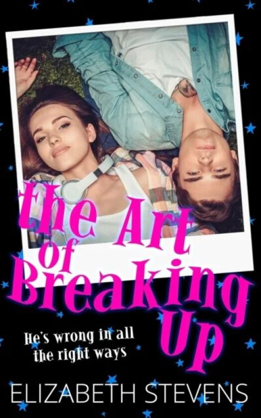 the Art of breaking Up av Elizabeth Stevens