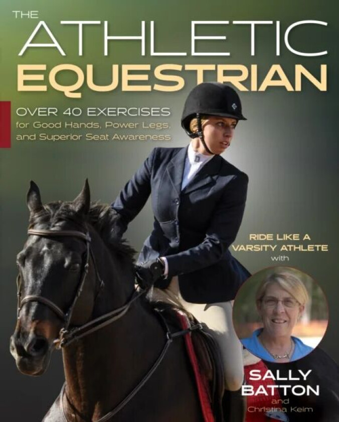 The Athletic Equestrian av Sally Batton