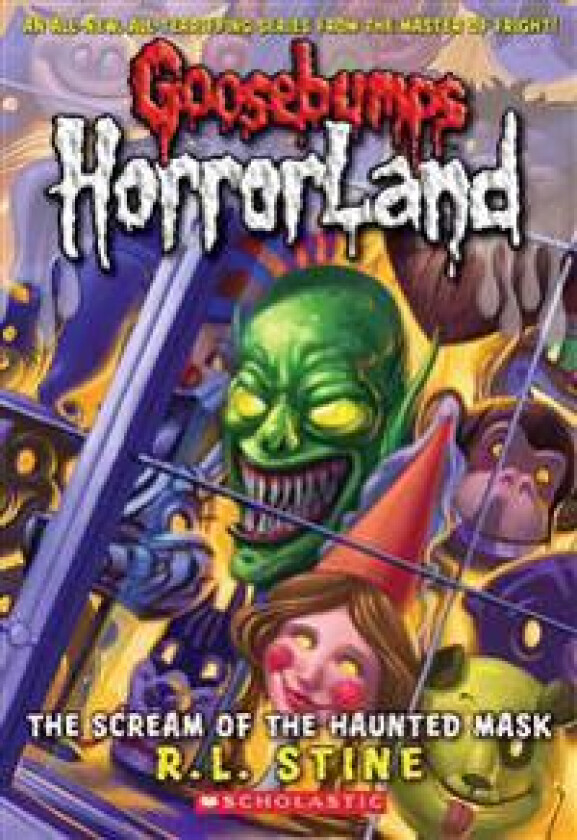 Scream of the Haunted Mask (Goosebumps Horrorland #4): Volume 4