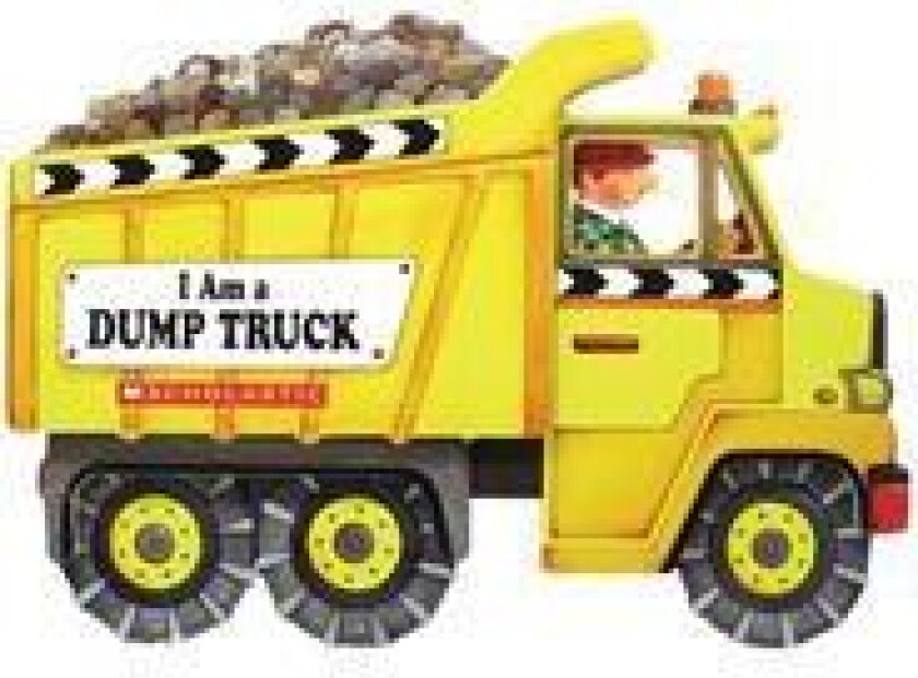 I AM A DUMP TRUCK