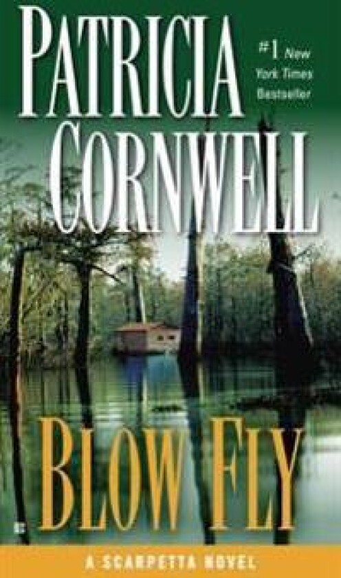 Blow Fly: Scarpetta (Book 12)