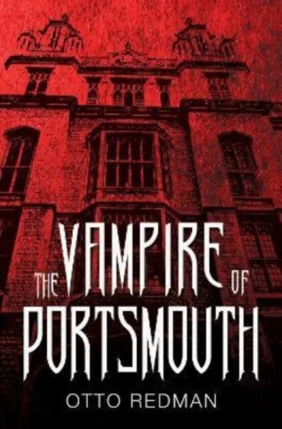The Vampire of Portsmouth av Otto Redman