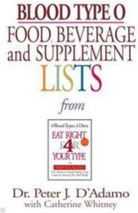 Blood Type O Food, Beverage and Supplement Lists
