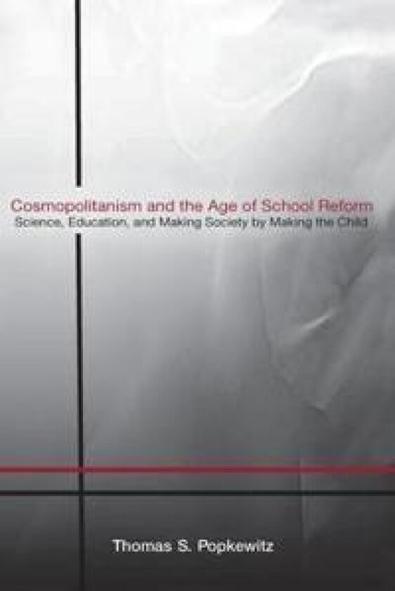 Cosmopolitanism and the Age of School Reform