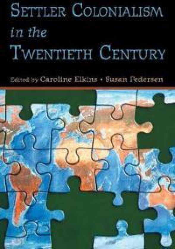 Settler Colonialism in the Twentieth Century