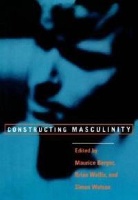 Constructing Masculinity