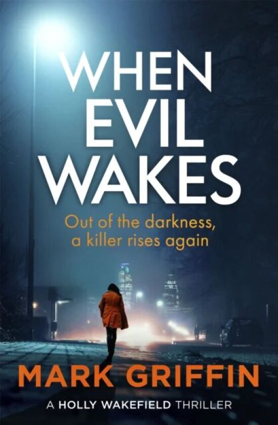 When Evil Wakes av Mark Griffin