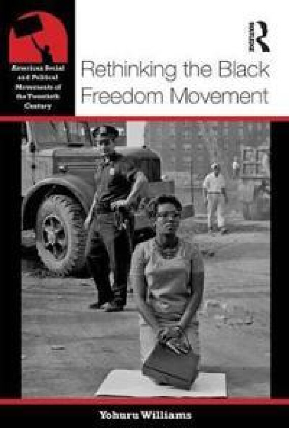 Rethinking the Black Freedom Movement
