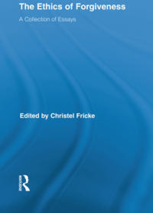 The Ethics of Forgiveness