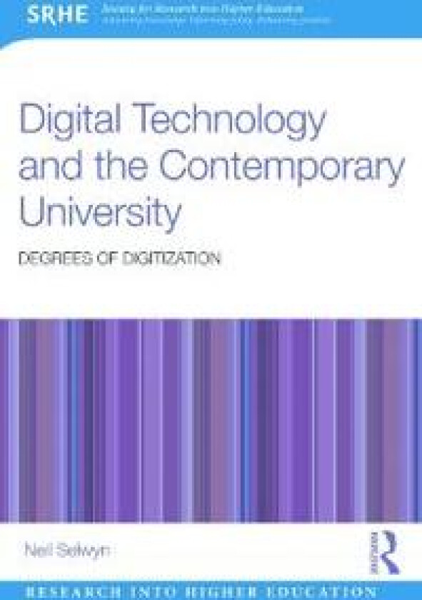 Digital Technology and the Contemporary University