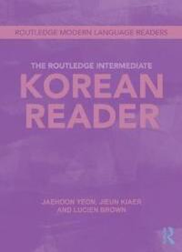 The Routledge Intermediate Korean Reader