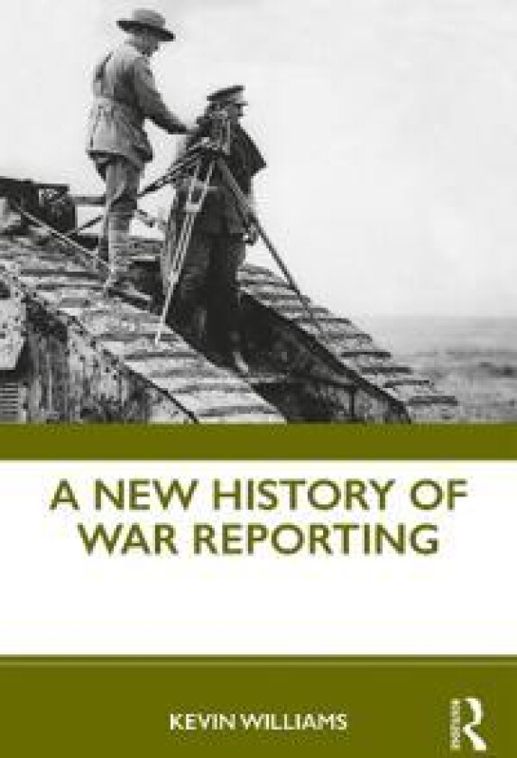 A New History of War Reporting