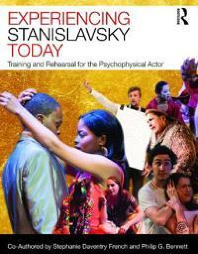 Experiencing Stanislavsky Today