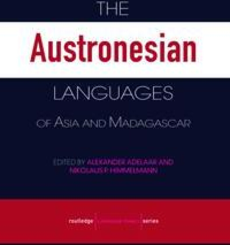 The Austronesian Languages of Asia and Madagascar