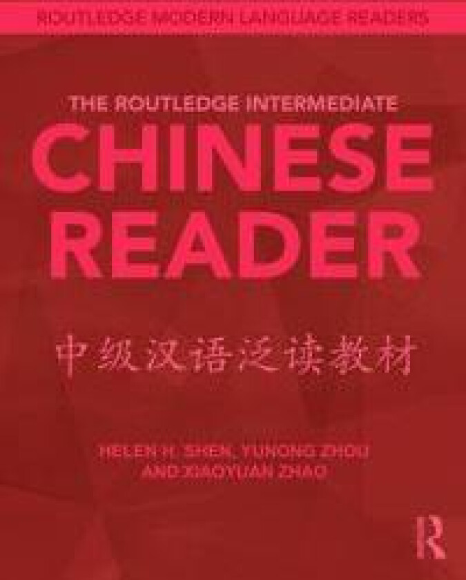 The Routledge Intermediate Chinese Reader
