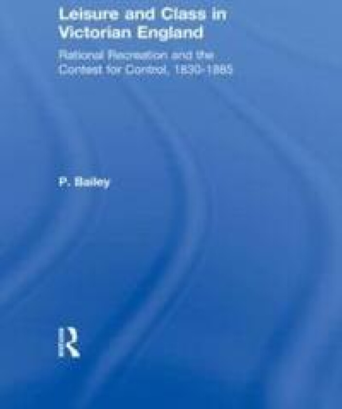 Leisure and Class in Victorian England