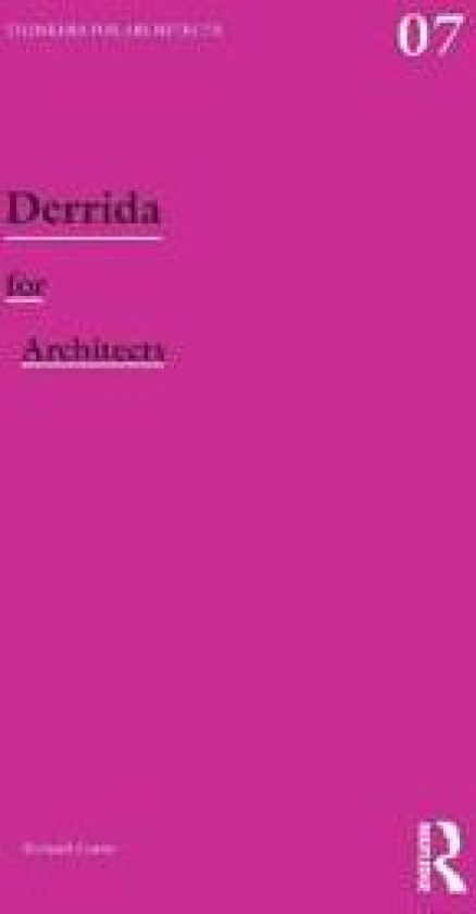 Derrida for Architects