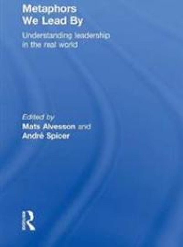 Metaphors We Lead By