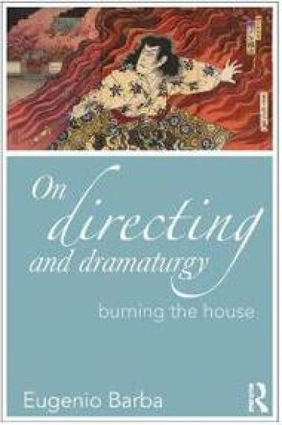 On Directing and Dramaturgy